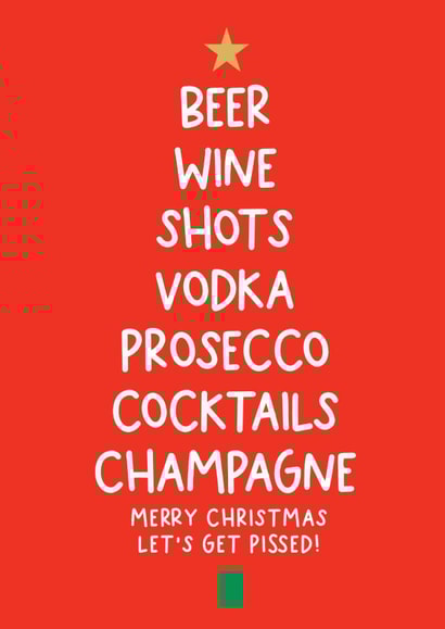 Funny Christmas Card - Alcohol - Let's Get Pissed created by Word Up Creative