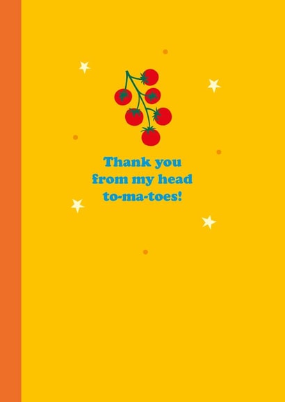 Cute Thank You Card - Tomato Pun - Thank You From My Head To-ma-toes! created by Happy Street