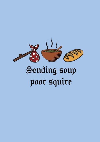 Get Well Soon Medieval Illness Unwell Soup Squire Linocut Quirky Unique Funny created by Hannah Nicholson-Tottle