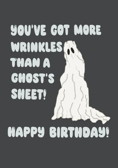 Funny Birthday Card - Ghost - You've Got More Wrinkles created by Mama Love Crafts