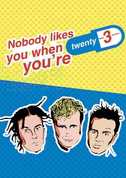 Blink-182 23rd Birthday Card - What's My Age Again created by Jank Skelly