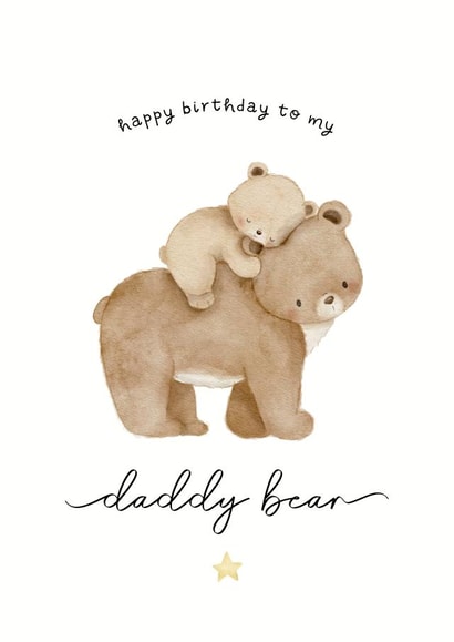 Cute Birthday Card - For Dad - Daddy Bear created by Noah and Bear