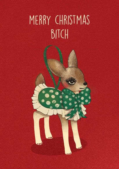 Funny Christmas Card – Deer Ornament – Merry Christmas Bitch created by Kasia Cards
