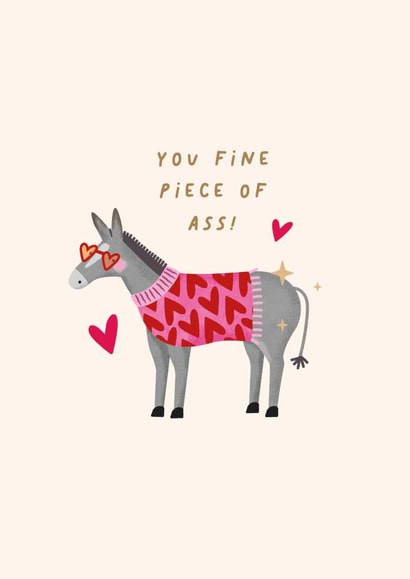 Funny Valentines Card - Donkey - Fine Piece Of Ass created by Studio Mads