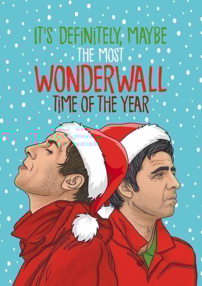 Funny Christmas Card - Oasis - It's Definitely, Maybe The Most Wonderwall Time Of The Year created by Atwood & Atwood