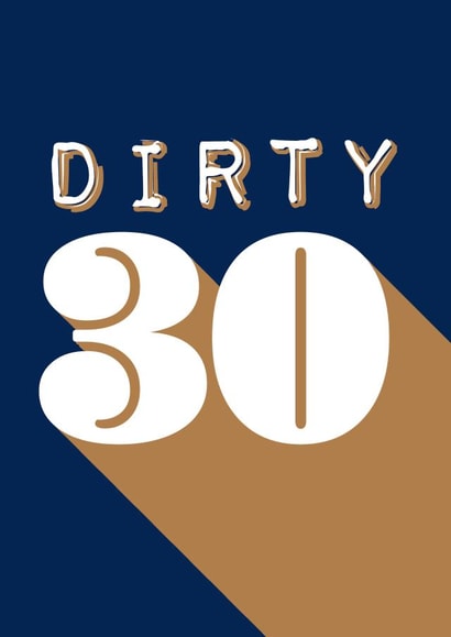 30th Birthday Card, Dirty 30, for him, funny created by Kerry Allen