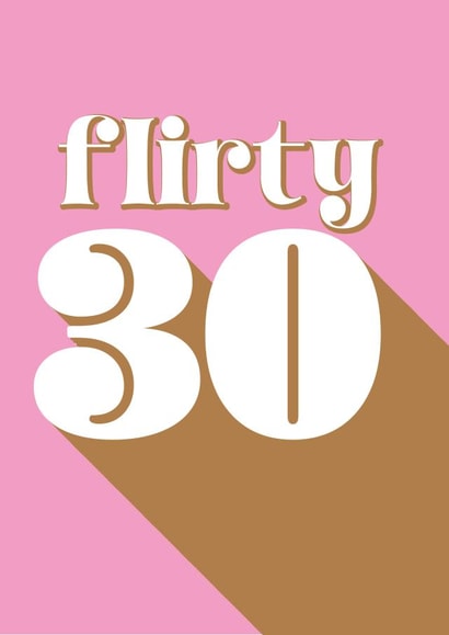 Flirty 30 card, bold, cute and pink for friend or female 30th birthday created by Kerry Allen