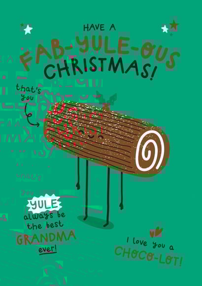 Funny Christmas Card - For Grandma - Chocolate Yule Log created by Twisted Haggis
