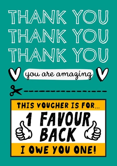 Funny Thank You Card - Voucher - I Owe You One! created by AbiGoLucky