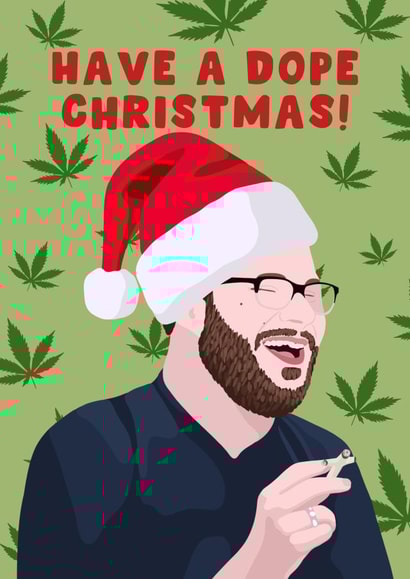 Funny Christmas Card - Have A Dope Christmas - Seth Rogen created by Pink Peach Cards
