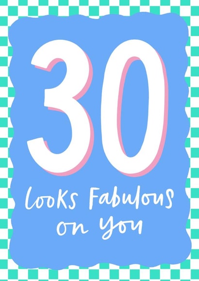 Fun 30th Birthday Card - 30 Looks Fabulous On You - Checkerboard created by Violet and Alfie