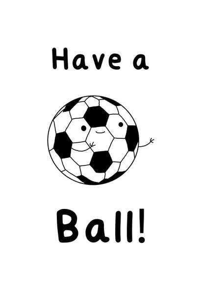 Cute Birthday Card - Football - Have A Ball! created by Amy (Hedgecards)