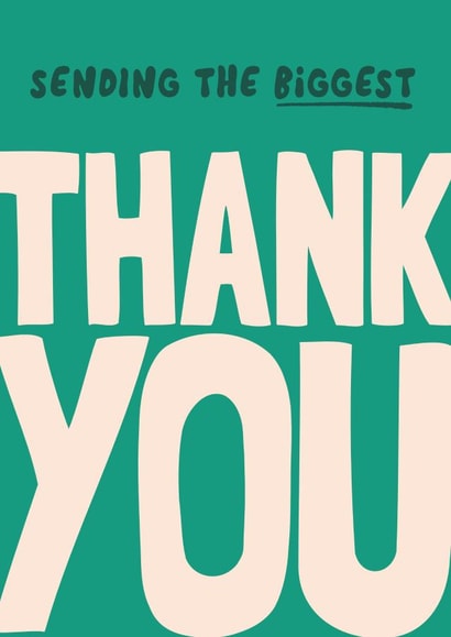 Classic Thank You Card - Biggest Thank You - Typography created by Bev O'Connor || @oconnordesign