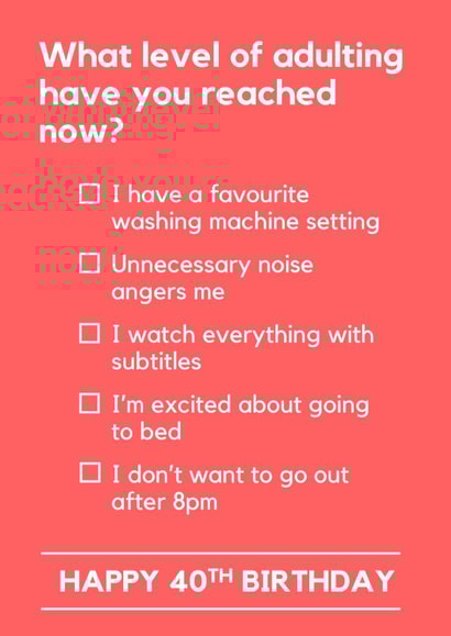 Funny 40th Birthday - Typography - What Level Of Adulting Have You Reached Now? created by Making Lemonade