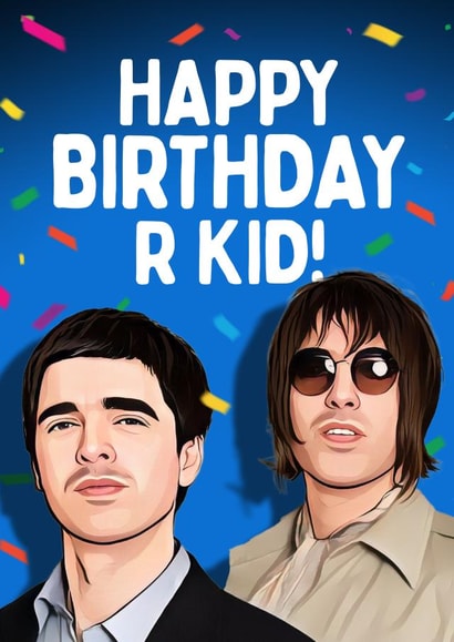 Funny Birthday Card - Oasis - Rkid created by Mrs Best Paper Co.