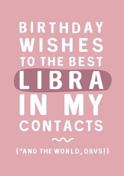 Funny Birthday Card - Best Libra - Horoscope - Star Sign created by Too Wordy