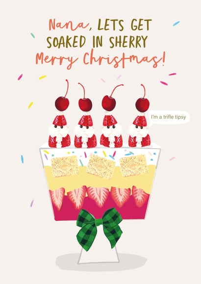 Funny Christmas Card - Nana - Trifle created by Holly Fox