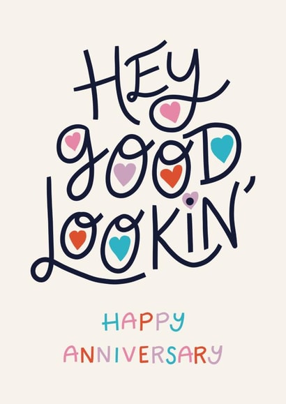 Fun Anniversary Card - Hey Good Lookin' - Typography created by Christine Cuddihy Illustration