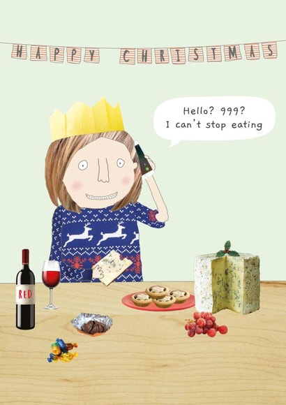 Funny Christmas Card - For Her - Can't Stop Festive Eating created by Rosie Made A Thing