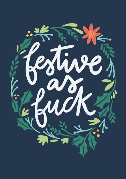 Funny Christmas Card - Festive As Fuck - Wreath created by Happy Introvert