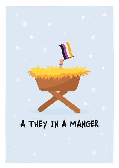 Funny Christmas Card - They In A Manger - Non-Binary - LGBTQ+ created by DesignShedCymru