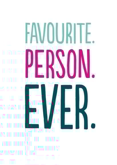 Heartfelt Birthday Card - favourite Person Ever created by The Buddy Fernandez Card Co.