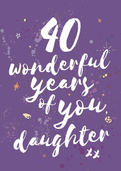 Classic Birthday Card - 40th Birthday - For Daughter created by Bow & Bell