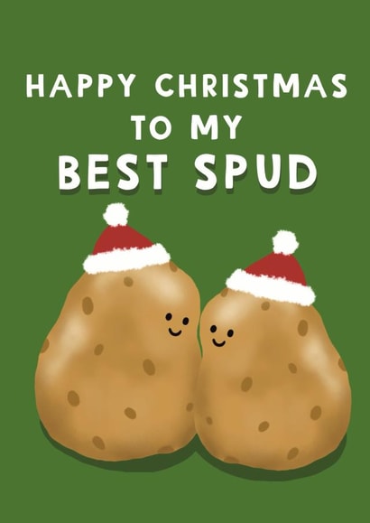 Cute Christmas Card - To My Best Spud - Potatoes created by Giddy Kipper