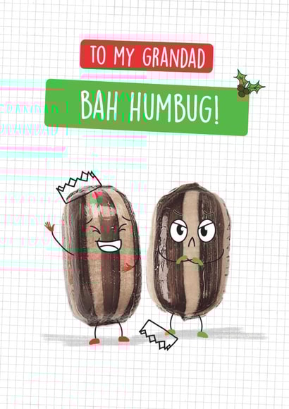 Grandad Funny Food Christmas Card - Grumpy sweet - Bah Humbug! created by Quitting Hollywood