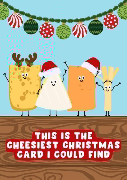 Funny Christmas Card - Cheese - This Is The Cheesiest Card I Could Find created by Pink Peach Cards