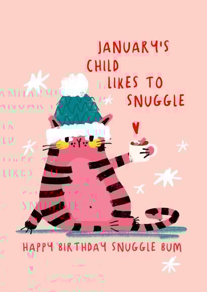 Fun January Birthday Card for Everyone 
Snuggle Bum created by NICHOLA COWDERY ILLUSTRATIONS 