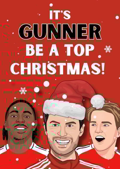 Funny Christmas Card - Arsenal - It's Gunner Be A Top Christmas created by Original Fox Cards