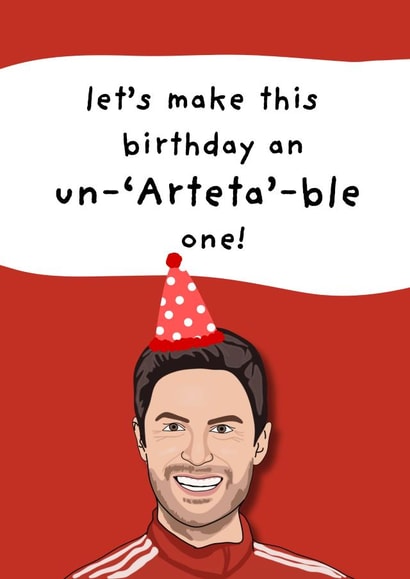 Funny Birthday Card - Mikel Arteta - Arsenal created by Original Fox Cards