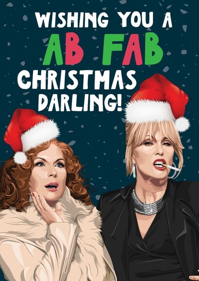 Funny Christmas Card - Absolutely Fabulous - Ab Fab created by Artsy Gift Co