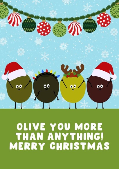 Funny Christmas Card - Olives - Olive You More Than Anything created by Pink Peach Cards