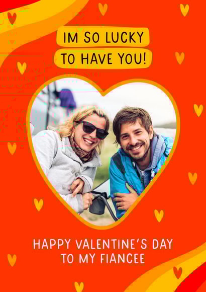 Valentine’s Day Card for Fiancée – Heart Design – Lucky to Have You created by Evie Garnett Designs