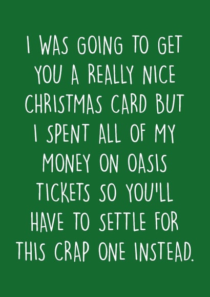 Funny Christmas Card - Oasis Reunion - Crap Card created by Pack a Punch Designs