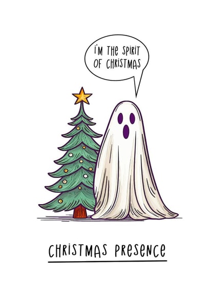 Funny Christmas Card - Ghost - I'm The Spirit Of Christmas created by Go La La!