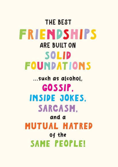 Funny Birthday Card - The Best Friendships Are Built On - Typography created by Artsy Gift Co