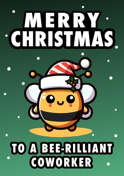Funny Christmas Card - Bee-Rilliant - Coworker created by Hint of Sarcasm