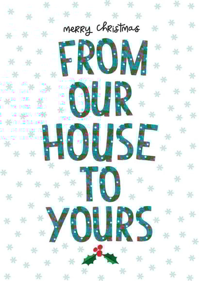 Classic Christmas Card - From Our House To Yours - Holly created by The Boy and the Bear