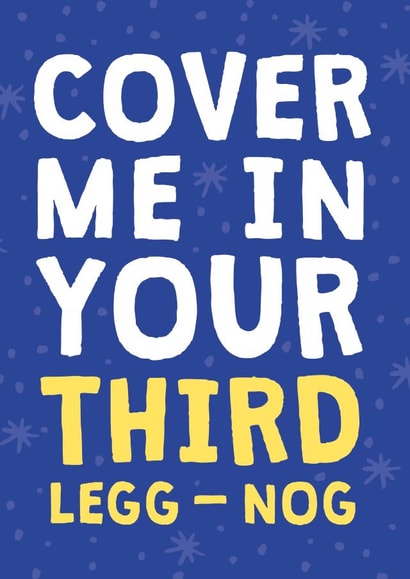 Funny Christmas Card - Third Legg-Nog - Naughty created by Cookie Design