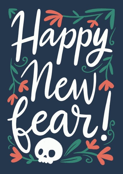 Funny New Year Card - Happy New Fear! - Skull created by Happy Introvert