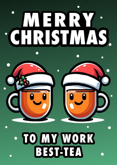 Funny Coworker "Merry Christmas To My Work Best-Tea" colleague Christmas Card created by Hint of Sarcasm