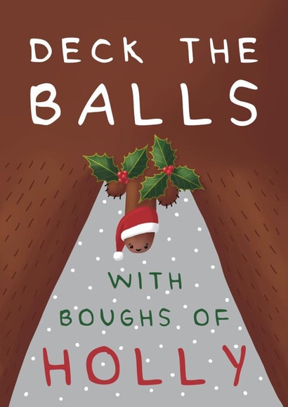 Funny Christmas Card - Deck The Balls! created by Larry the Match