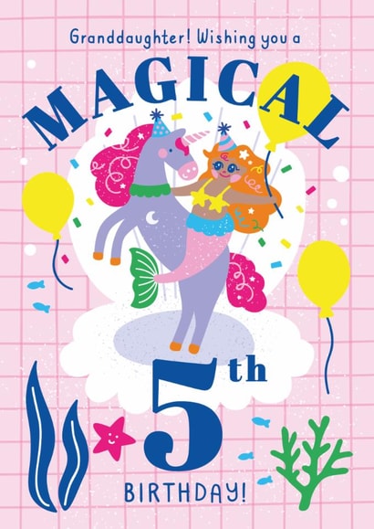 Happy Birthday Granddaughter Card - 5th Birthday - Magical Mermaid Unicorn created by Creative Joy