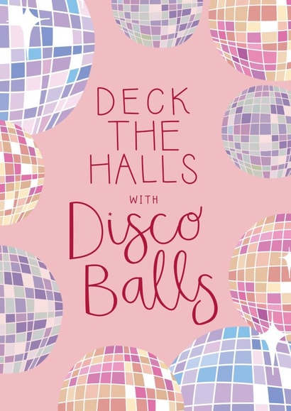 Modern Christmas Card - Deck The Halls - Disco Balls created by Two For Joy Illustration