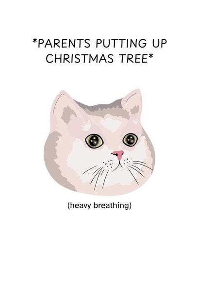 Funny Christmas Card - Heavy Breathing - Cat created by Crescent Studio