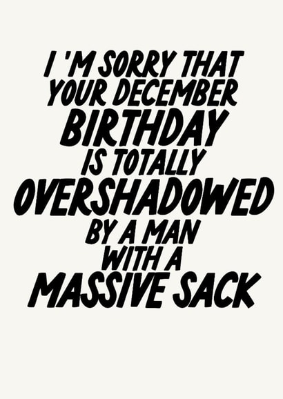 Funny December Birthday Card, Man with A Massive Sack created by The Marmalade Cat