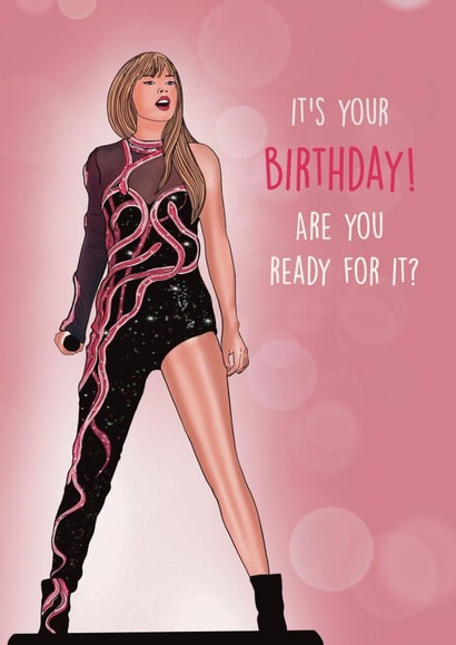 Pretty Birthday Card - Taylor Swift - Are you Ready For it? created by Drawings by Firefly